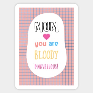 Marvellous Mum! Sticker